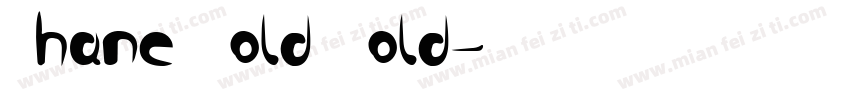 Chane Bold Bold字体转换